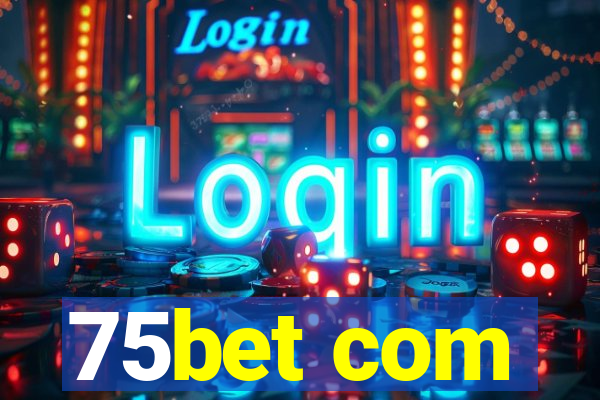 75bet com